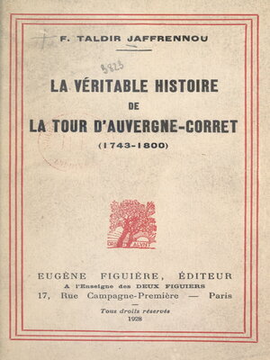 cover image of La véritable histoire de la Tour d'Auvergne-Corret (1743-1800)